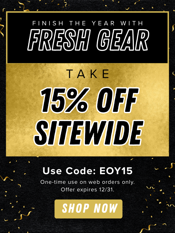 Finish the year with fresh gear. Take 15% off sitewide with code EOY15. Offer expires 12/31. Shop Now.